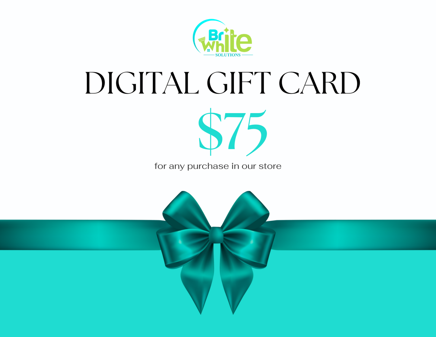 Brite White Solutions Digital Gift Card